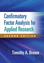 Confirmatory Factor Analysis For Applied Research, Second Edition