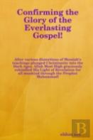 Confirming The Glory Of The Everlasting Gospel!