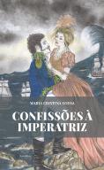 Confissões à Imperatriz