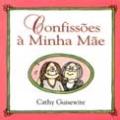 Confissões à Minha Mãe