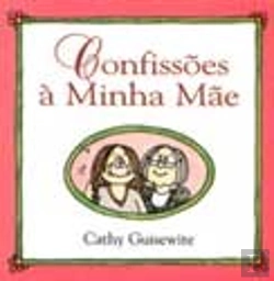 Bertrand.pt - Confissões à Minha Mãe