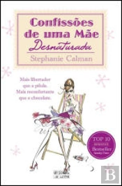 Confissões de uma mãe desnaturada