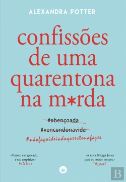 Bertrand.pt - Confissões De Uma Quarentona Na M*Rda