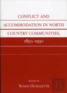 Conflict And Accommodation In North Country Communities, 1850-1930