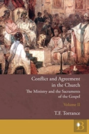 Conflict And Agreement In The Church, Volume 2