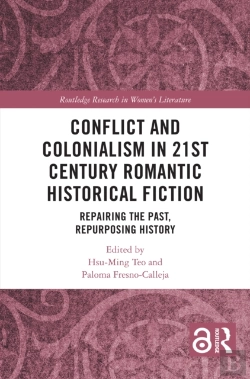 Bertrand.pt - Conflict And Colonialism In 21st Century Romantic Historical Fiction