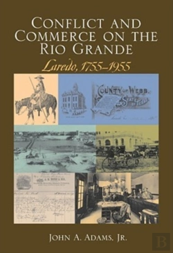 Bertrand.pt - Conflict And Commerce On The Rio Grande