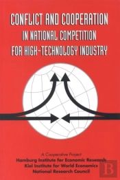 Conflict And Cooperation In National Competition For High-Technology Industry