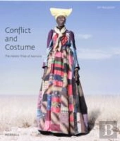 Conflict And Costume: The Herero Tribe Of Namibia