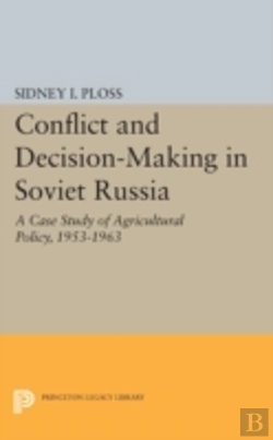 Bertrand.pt - Conflict And Decision-Making In Soviet Russia