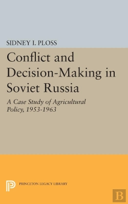 Bertrand.pt - Conflict And Decision-Making In Soviet Russia