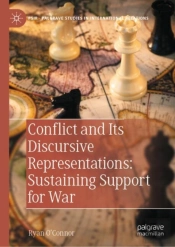 Conflict And Its Discursive Representations: Sustaining Support For War