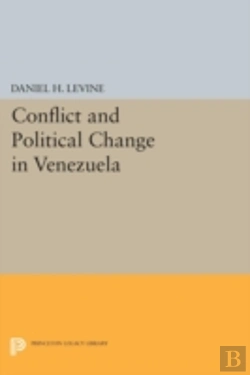 Bertrand.pt - Conflict And Political Change In Venezuela