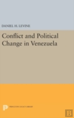 Bertrand.pt - Conflict And Political Change In Venezuela