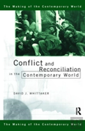 Conflict And Reconciliation In The Contemporary World