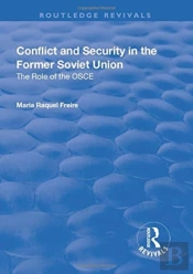 Conflict And Security In The Former Soviet Union