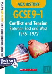 Conflict And Tension Between East And West, 1945-1972 (Gcse 9-1 Aqa History)