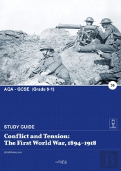 Conflict And Tension: The First World Wa