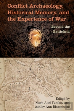 Bertrand.pt - Conflict Archaeology, Historical Memory, And The Experience Of War