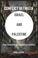 Conflict Between  Israel  And  Palestine