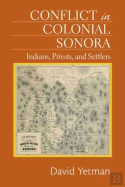 Bertrand.pt - Conflict In Colonial Sonora