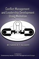 Conflict Management And Leadership Development Using Mediation