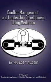 Conflict Management And Leadership Development Using Mediation