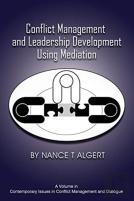 Conflict Management And Leadership Development Using Mediation