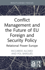 Conflict Management And The Future Of Eu Foreign And Security Policy