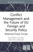 Conflict Management And The Future Of Eu Foreign And Security Policy