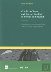 Conflict Of Laws And Laws Of Conflict In Europe And Beyond