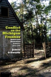 Conflict On The Michigan Frontier