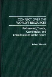 Conflict Over The World'S Resources