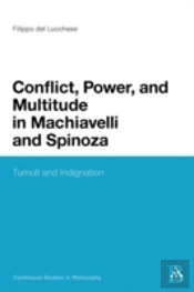 Conflict, Power, And Multitude In Machiavelli And Spinoza