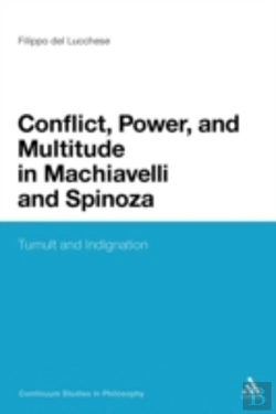 Bertrand.pt - Conflict, Power, And Multitude In Machiavelli And Spinoza