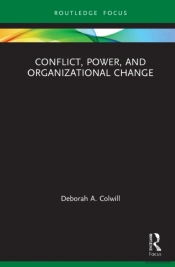 Conflict, Power, And Organizational Change
