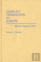 Conflict Termination In Europe