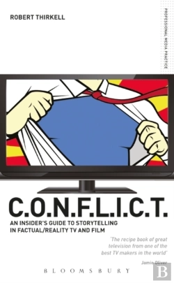 Bertrand.pt - Conflict - The Insiders' Guide To Storytelling In Factual/Reality Tv & Film