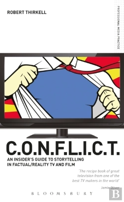 Bertrand.pt - Conflict - The Insiders' Guide To Storytelling In Factual/Reality Tv & Film
