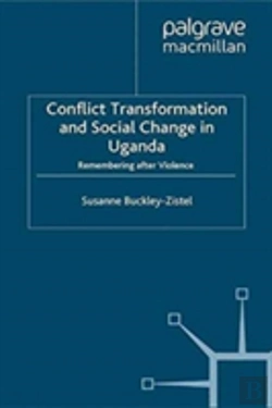 Bertrand.pt - Conflict Transformation And Social Change In Uganda