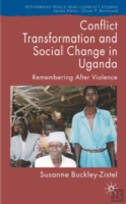 Bertrand.pt - Conflict Transformation And Social Change In Uganda