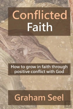 Bertrand.pt - Conflicted Faith: How To Grow In Faith T