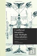 Conflicted Identities And Multiple Masculinities