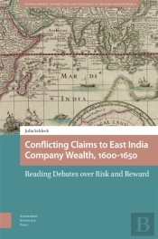 Conflicting Claims To East India Company Wealth, 1600-1650