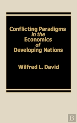 Bertrand.pt - Conflicting Paradigms In The Economics Of Developing Nations