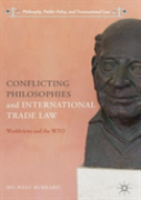Conflicting Philosophies And International Trade Law