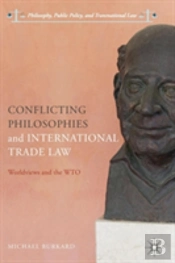 Conflicting Philosophies And International Trade Law