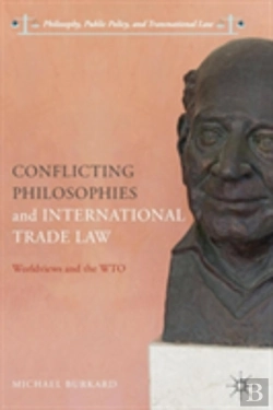 Bertrand.pt - Conflicting Philosophies And International Trade Law