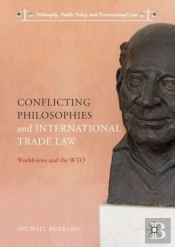 Conflicting Philosophies And International Trade Law