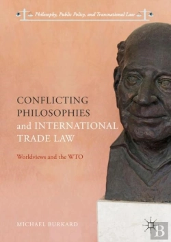 Bertrand.pt - Conflicting Philosophies And International Trade Law